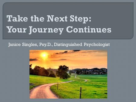 Take the Next Step: Your Journey Continues