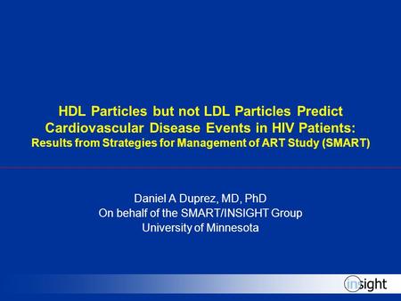 HDL Particles but not LDL Particles Predict Cardiovascular Disease Events in HIV Patients: Results from Strategies for Management of ART Study (SMART)