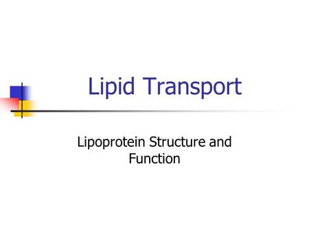 Lipoprotein Structure and Function
