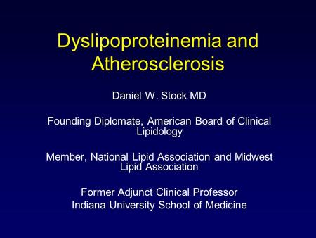 Dyslipoproteinemia and Atherosclerosis