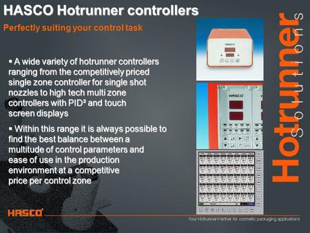 HASCO Hotrunner controllers Perfectly suiting your control task  A wide variety of hotrunner controllers ranging from the competitively priced single.