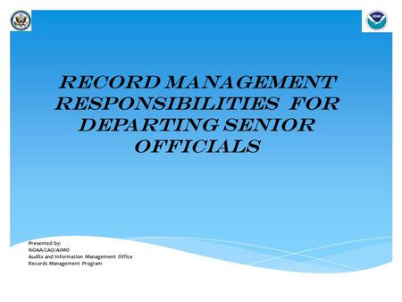 Record management Responsibilities for departing senior officials