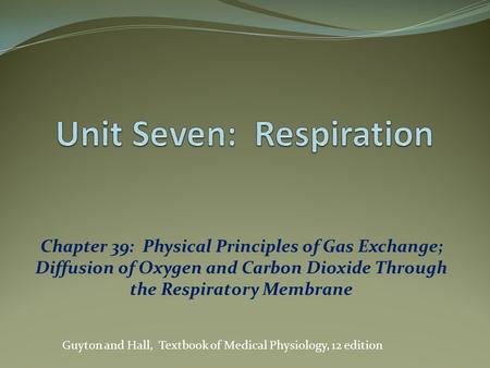 Unit Seven: Respiration