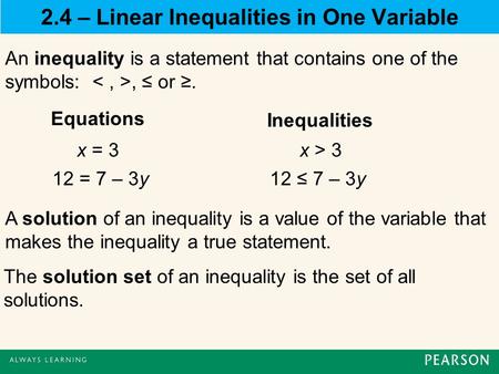 2.4 – Linear Inequalities in One Variable
