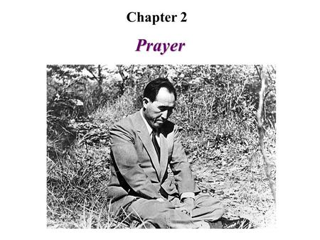 Prayer Chapter 2. A. Purpose of Prayer 1)Separation from Satan 2)Restoration of a heartistic relationship with God 3)Accomplishment of the purpose of.