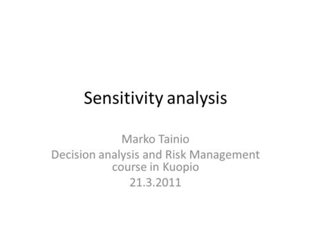 Decision analysis and Risk Management course in Kuopio
