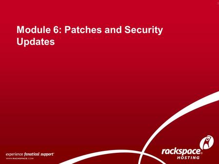 Module 6: Patches and Security Updates 1. Overview Installing Patches and Security Updates Recent patches and security updates for IIS Recent patches.
