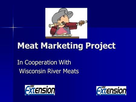 Meat Marketing Project In Cooperation With Wisconsin River Meats Wisconsin River Meats.