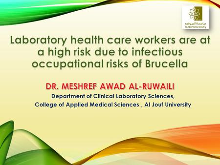 Department of Clinical Laboratory Sciences, College of Applied Medical Sciences, Al Jouf University.