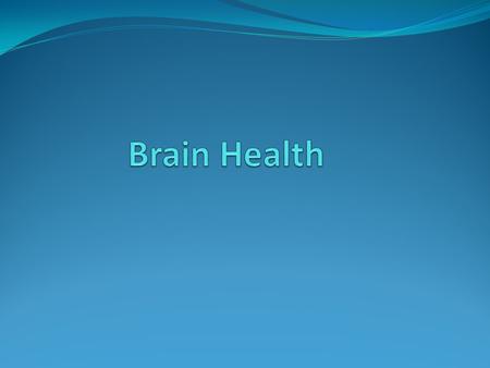 Brain Health.