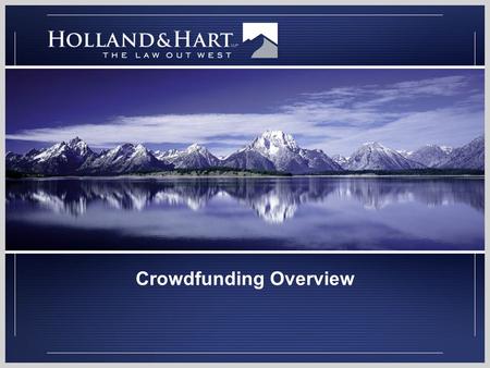 Crowdfunding Overview. Investor Protection vs Capital Raising.