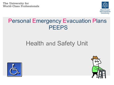 Personal Emergency Evacuation Plans PEEPS