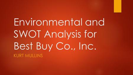 Environmental and SWOT Analysis for Best Buy Co., Inc.