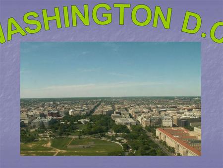 Washington the District of Columbia is located on the East Coast of the U.S.A.. It was chosen by George Washington (the first president) as permanent.