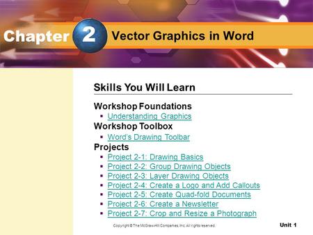 Unit 1 Design with Microsoft Word Vector Graphics in Word Chapter Workshop Foundations  Understanding Graphics Understanding Graphics Workshop Toolbox.