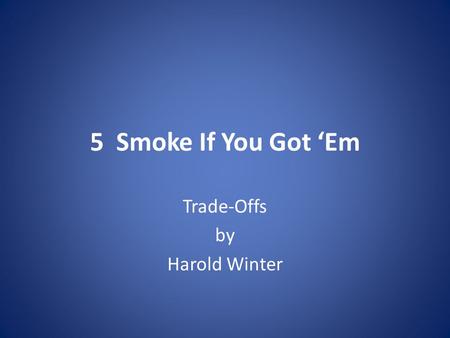 Trade-Offs by Harold Winter