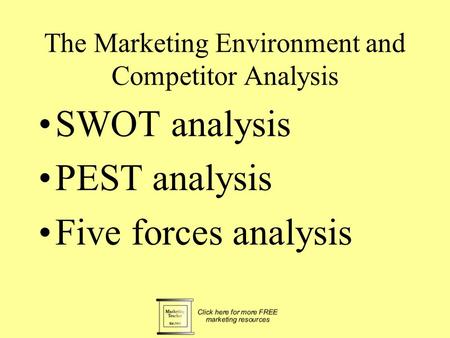 The Marketing Environment and Competitor Analysis