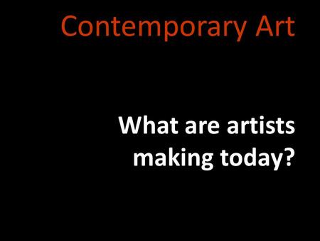 contemporary arts powerpoint presentation