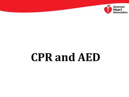 CPR and AED. New CPR Sequence Compressions A compression is the act of pushing on the chest People often don’t push hard enough because they’re afraid.