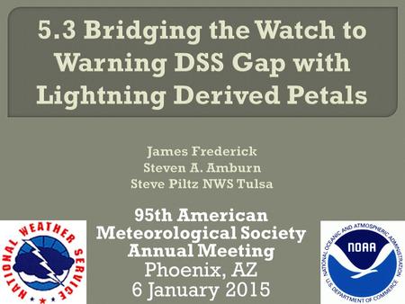 95th American Meteorological Society Annual Meeting Phoenix, AZ 6 January 2015.