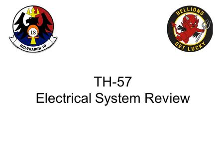 TH-57 Electrical System Review