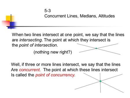 5-3 Concurrent Lines, Medians, Altitudes