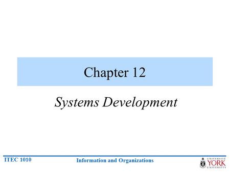 Chapter 12 Systems Development.