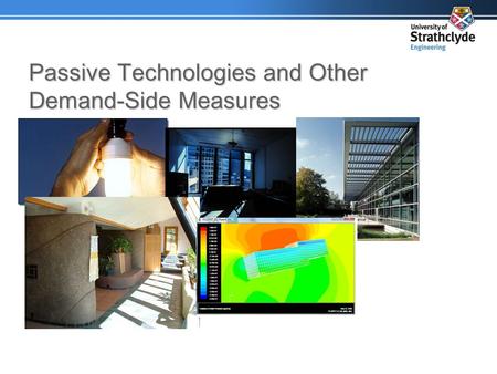 Passive Technologies and Other Demand-Side Measures.