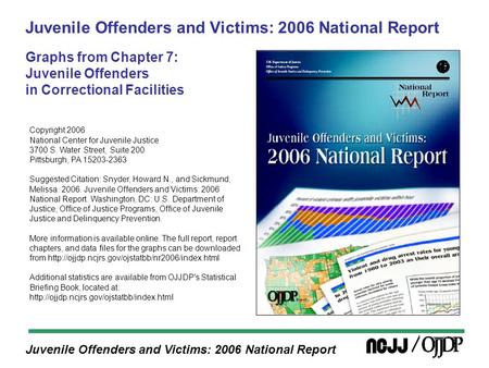 Juvenile Offenders and Victims: 2006 National Report Juvenile Offenders and Victims: 2006 National Report Graphs from Chapter 7: Juvenile Offenders in.