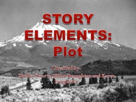 The plot is how the author arranges events to develop his basic idea: It is the sequence of events in a story or play. The plot is a planned, logical.