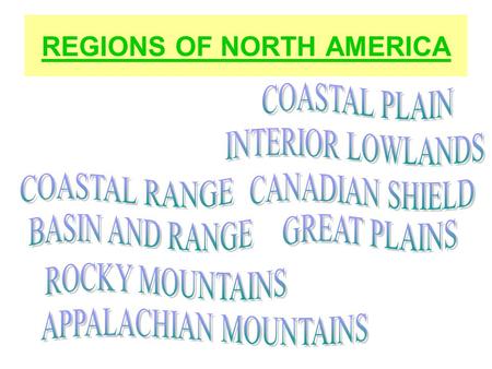 REGIONS OF NORTH AMERICA