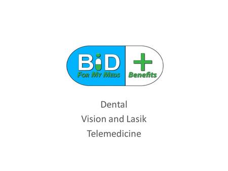 Dental Vision and Lasik Telemedicine. SAVINGS CAREINGTON DENTAL Save 20% to 50% on most dental procedures including routine oral exams, unlimited cleanings,