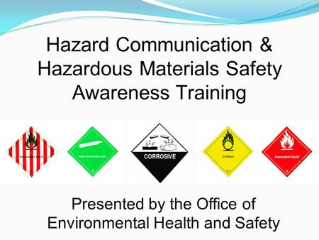 Hazard Communication & Hazardous Materials Safety Awareness Training
