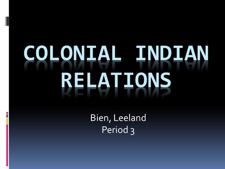 Colonial Indian Relations