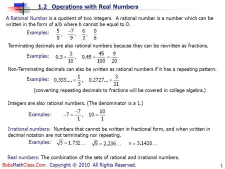 A Rational Number is a quotient of two integers