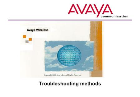 Troubleshooting methods. Module contents  Avaya Wireless tools  Avaya Wireless Client Manager  Avaya Wireless AP Manager  Hardware indicators  Non.