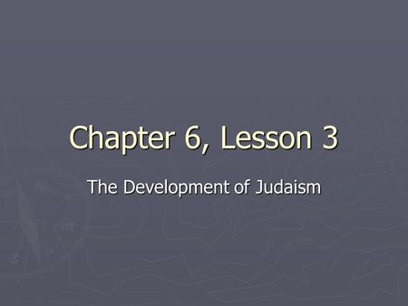 The Development of Judaism