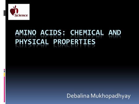 Amino acids: Chemical and Physical Properties