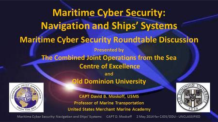 Maritime Cyber Security: Navigation and Ships’ Systems