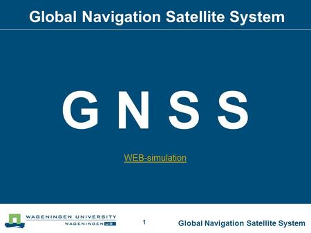 Global Navigation Satellite System 1 G N S S WEB-simulation.