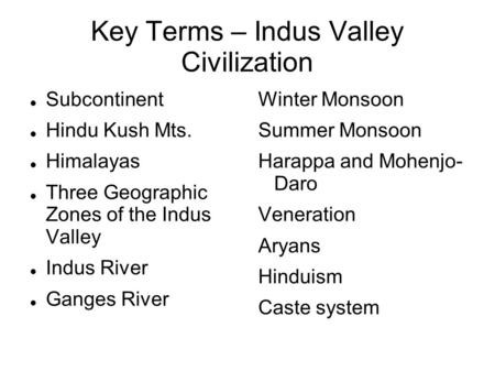 Key Terms – Indus Valley Civilization
