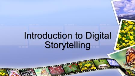Introduction to Digital Storytelling. Week- Book Interaction Click the Interaction button to edit this interaction.