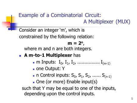 Example of a Combinatorial Circuit: A Multiplexer (MUX)