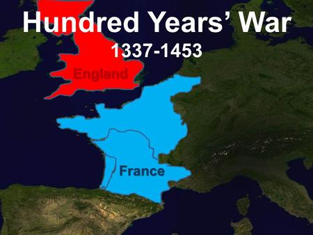 Hundred Years’ War 1337-1453 England France. Dating back to the 1500s, there were at least a handful of times that the French and the English were allies.