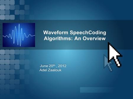 Waveform SpeechCoding Algorithms: An Overview
