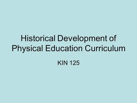Historical Development of Physical Education Curriculum