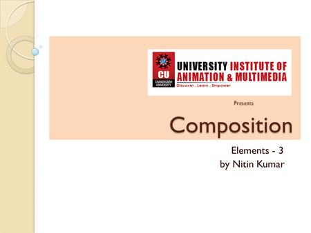 Presents Composition Presents Composition Elements - 3 by Nitin Kumar.