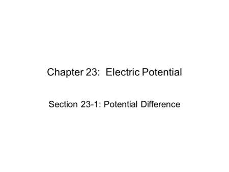 Chapter 23: Electric Potential