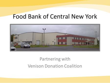 Food Bank of Central New York Partnering with Venison Donation Coalition.