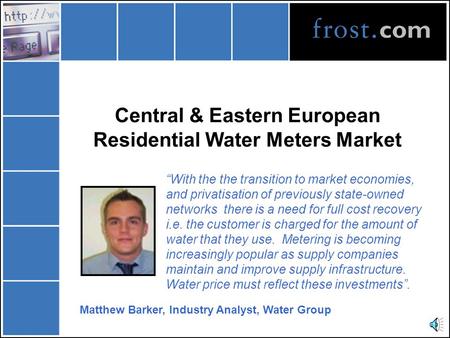 Central & Eastern European Residential Water Meters Market “***” “With the the transition to market economies, and privatisation of previously state-owned.